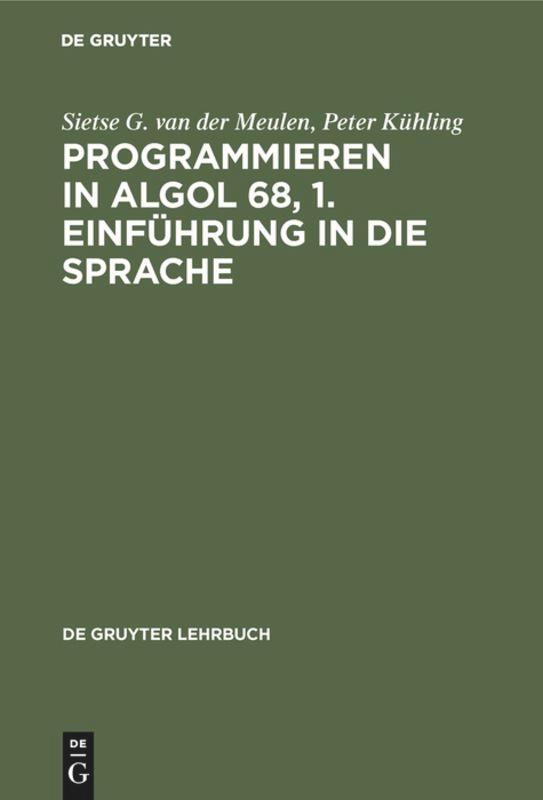 Cover: 9783110046984 | Programmieren in ALGOL 68, 1. Einführung in die Sprache | Buch | 1974