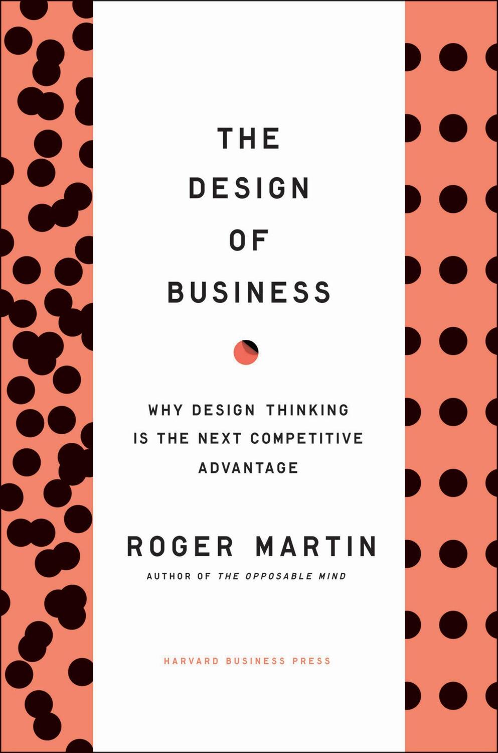Cover: 9781422177808 | Design of Business | Roger L. Martin | Buch | Englisch | 2009