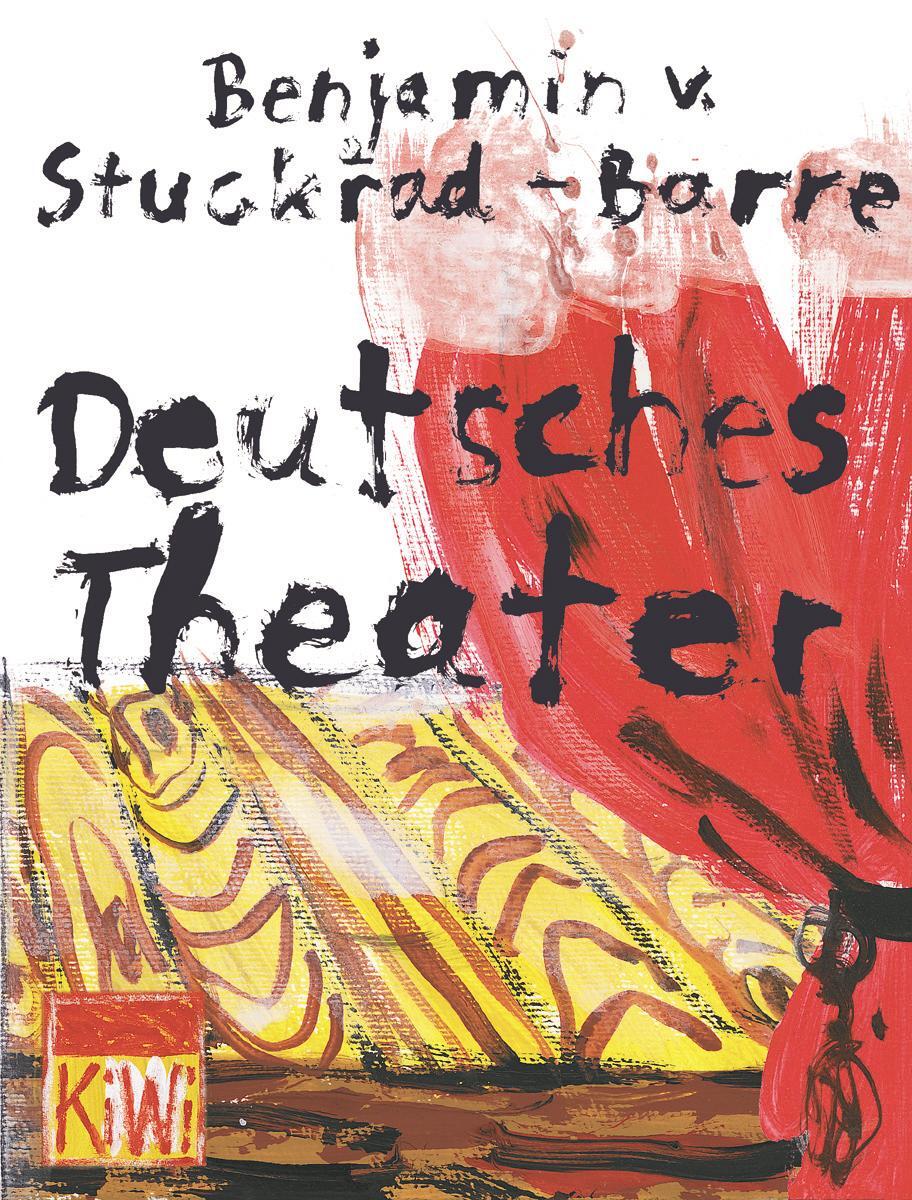 Cover: 9783462039917 | Deutsches Theater | Benjamin von Stuckrad-Barre | Taschenbuch | KIWI