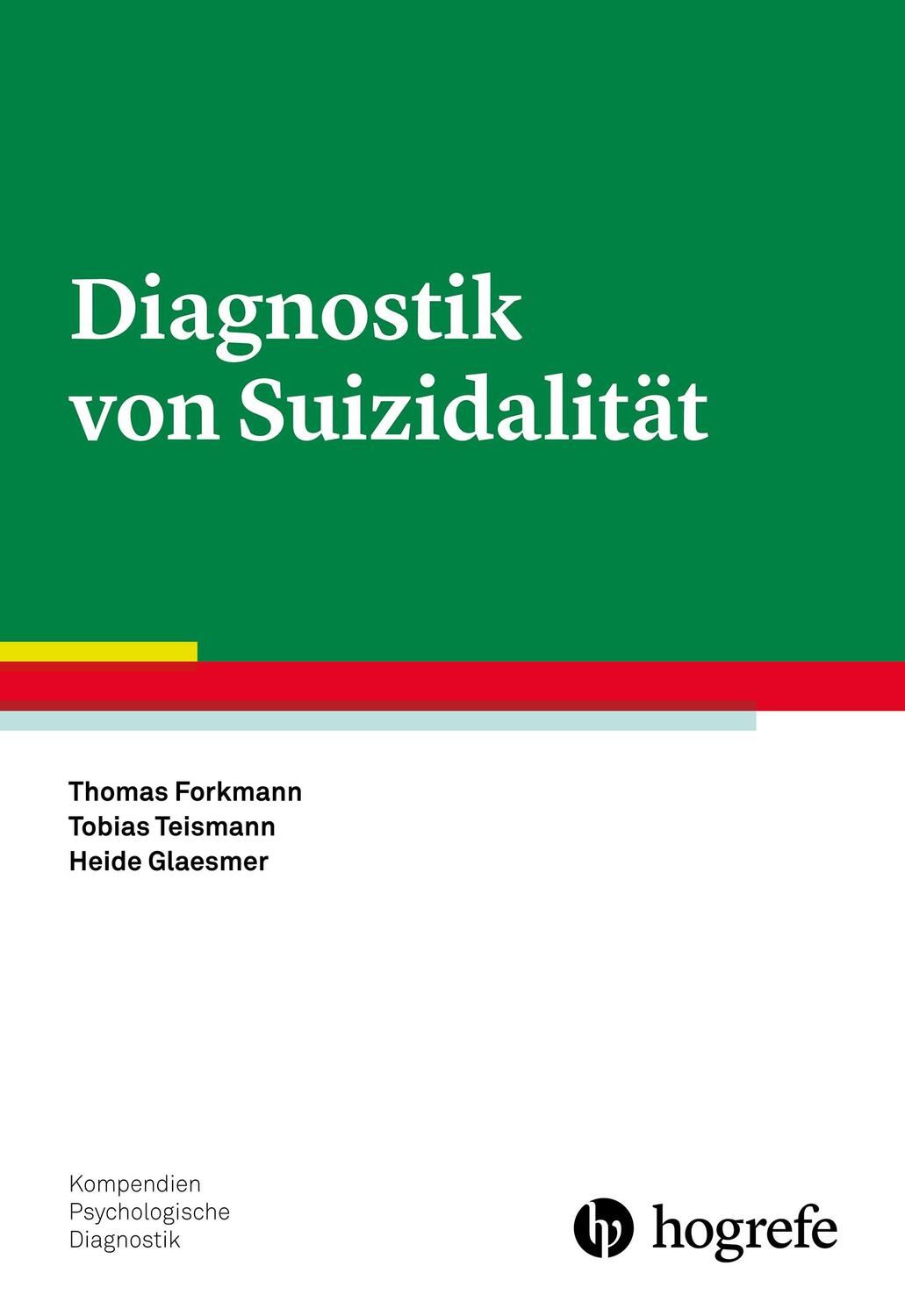 Cover: 9783801726393 | Diagnostik von Suizidalität | Thomas Forkmann (u. a.) | Taschenbuch