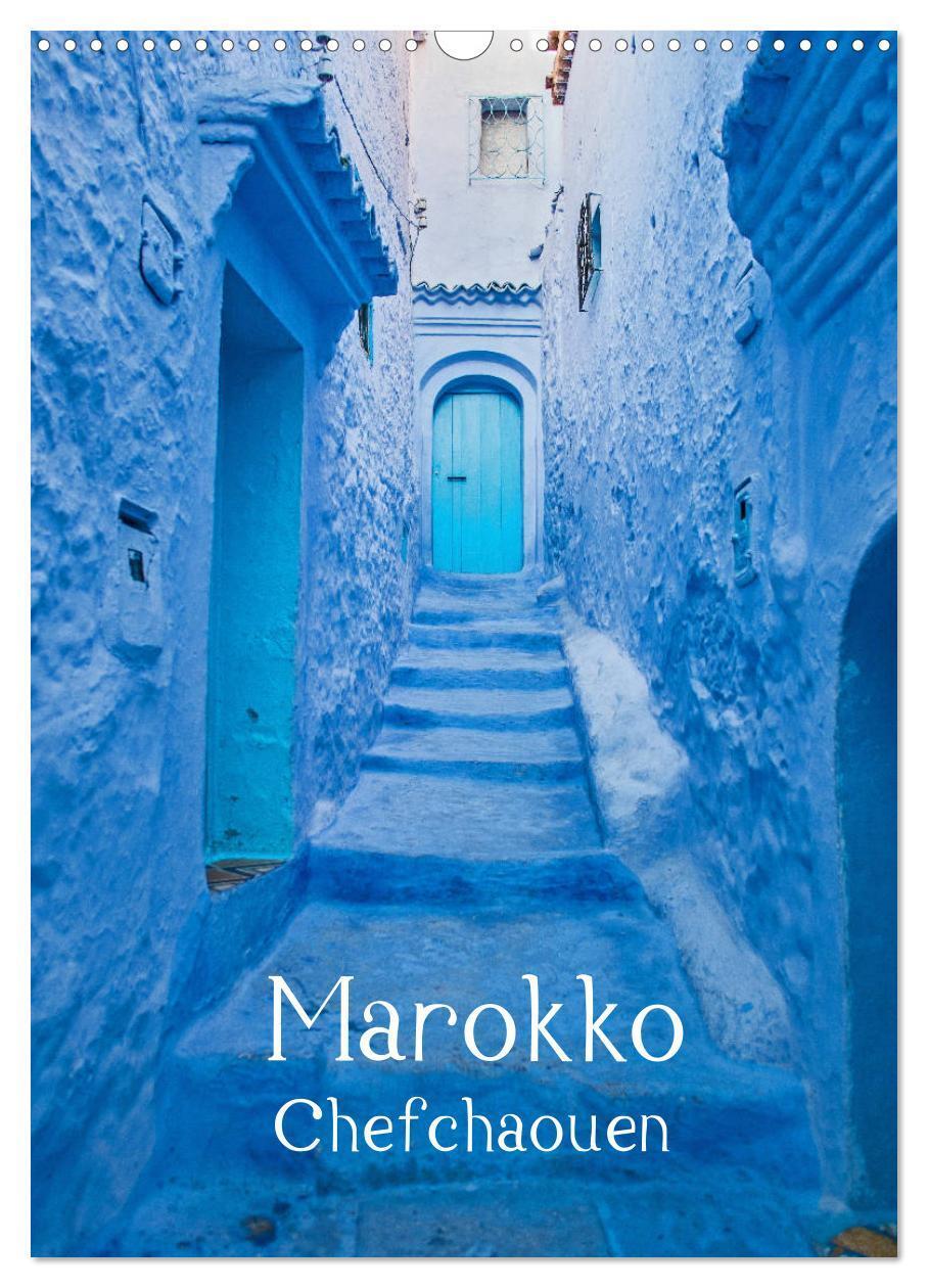 Cover: 9783457004159 | Marokko - Chefchaouen (Wandkalender 2025 DIN A3 hoch), CALVENDO...