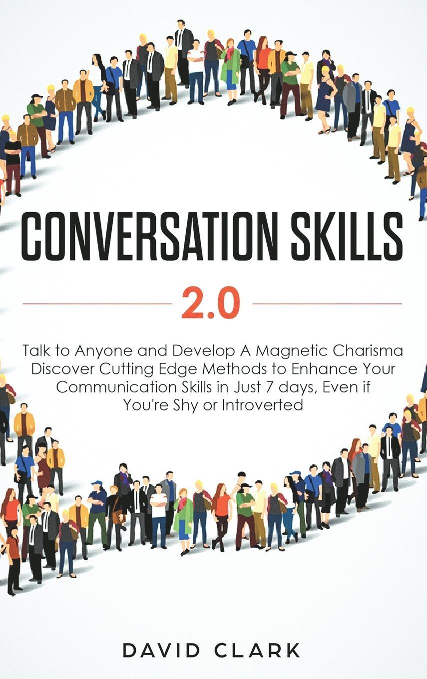 Cover: 9781952083457 | Conversation Skills 2.0 | Clark David | Buch | Englisch | 2020