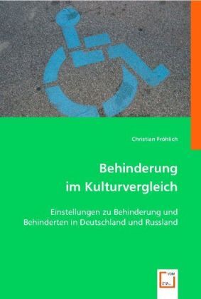 Cover: 9783836470629 | Behinderung im Kulturvergleich | Christian Fröhlich | Taschenbuch