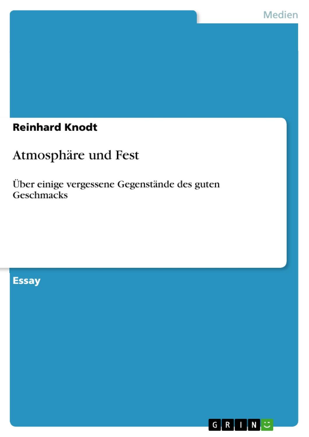 Cover: 9783640302444 | Atmosphäre und Fest | Reinhard Knodt | Taschenbuch | Paperback | 24 S.