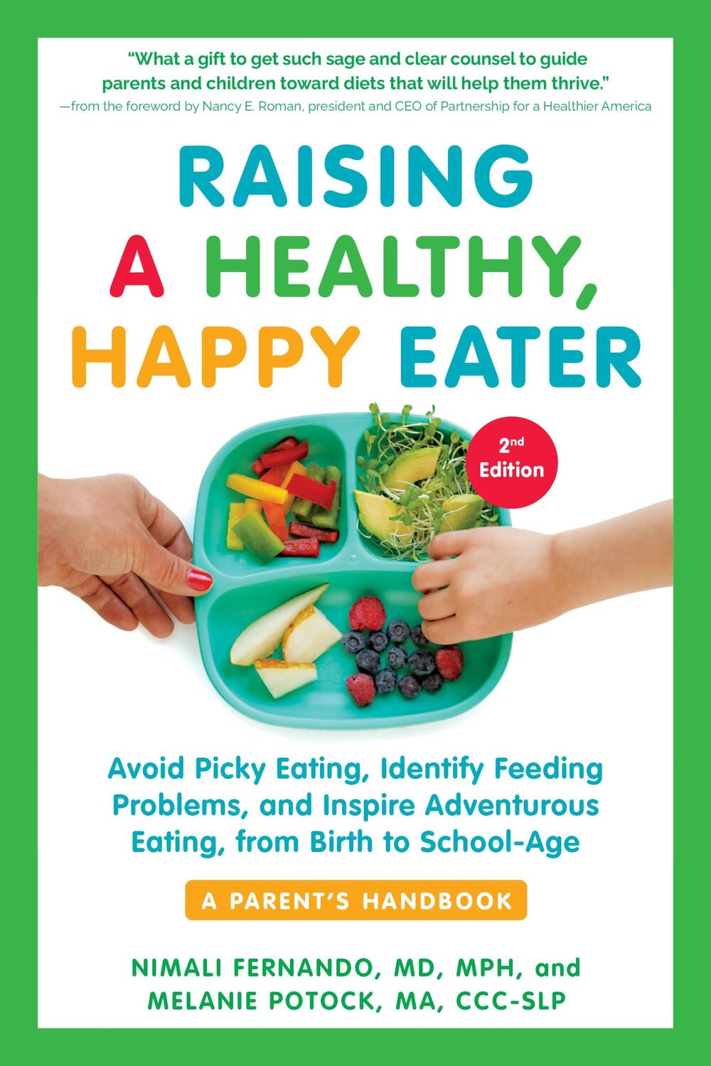 Cover: 9781615198757 | Raising a Healthy, Happy Eater 2nd Edition | Melan Potock (u. a.)