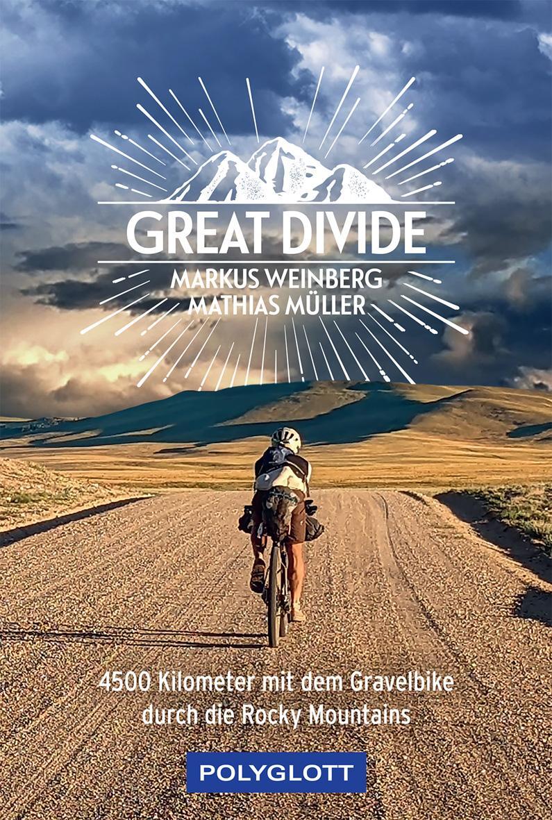 Cover: 9783846409695 | Great Divide | 4500 km mit dem Gravelbike durch die Rocky Mountains