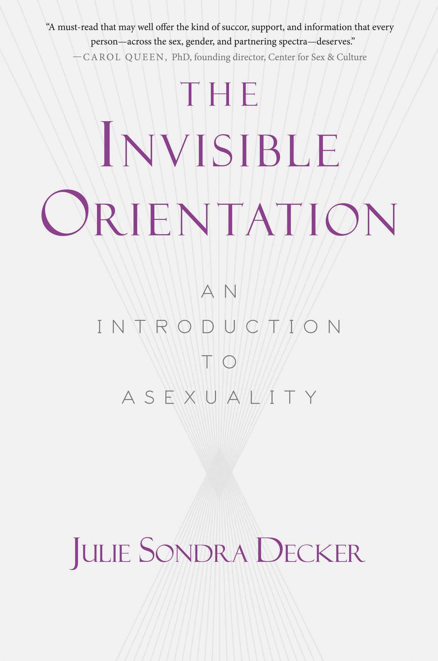 Cover: 9781634502436 | The Invisible Orientation | Julie Sondra Decker | Taschenbuch | 2015