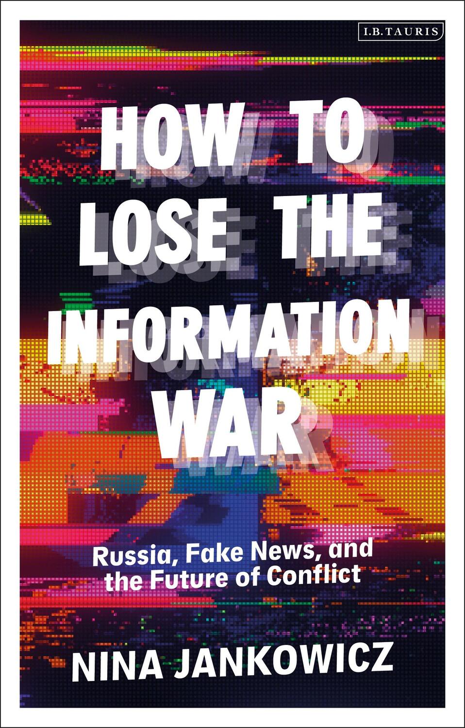 Cover: 9780755642083 | How to Lose the Information War | Nina Jankowicz | Taschenbuch | 2021
