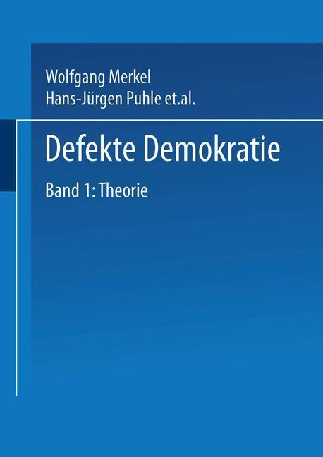 Cover: 9783810032348 | Defekte Demokratie | Band 1: Theorie | Wolfgang Merkel (u. a.) | Buch