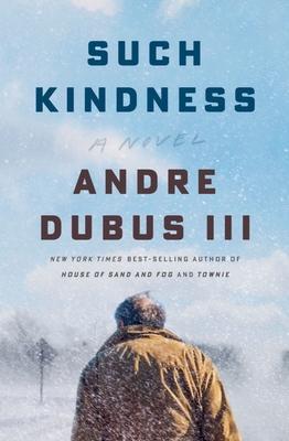 Cover: 9781324000464 | Such Kindness | A Novel | Andre Dubus | Buch | Gebunden | Englisch