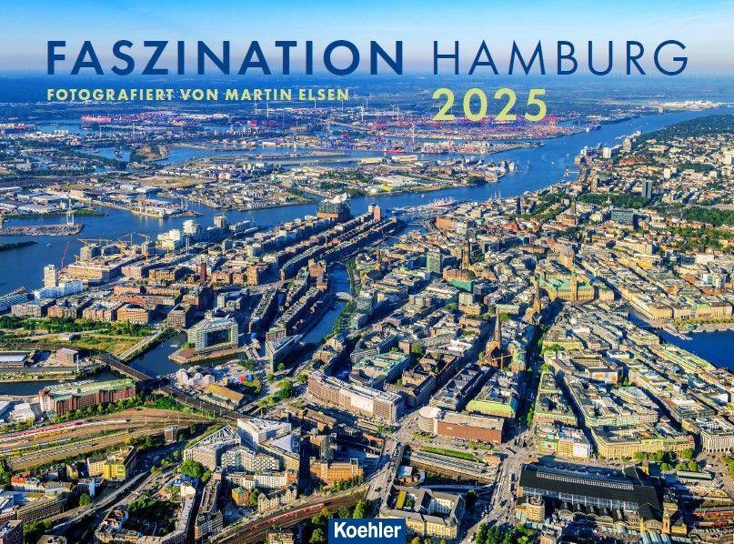 Cover: 9783782215466 | Faszination Hamburg 2025 | Wandkalender | Martin Elsen | Kalender