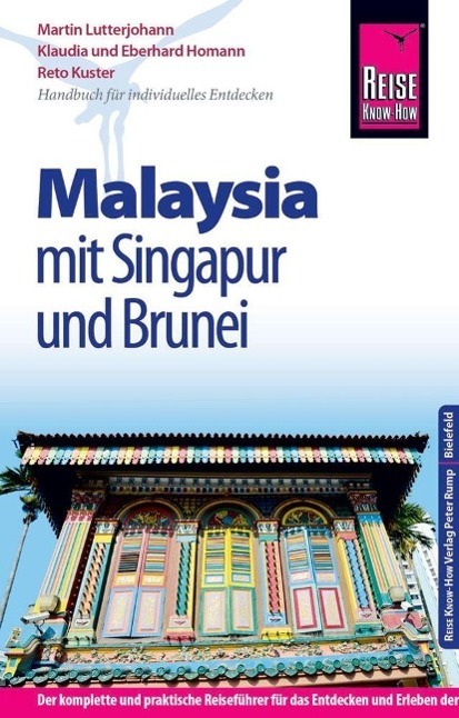 Cover: 9783831727490 | Reise Know-How Malaysia mit Singapur und Brunei | Lutterjohann (u. a.)
