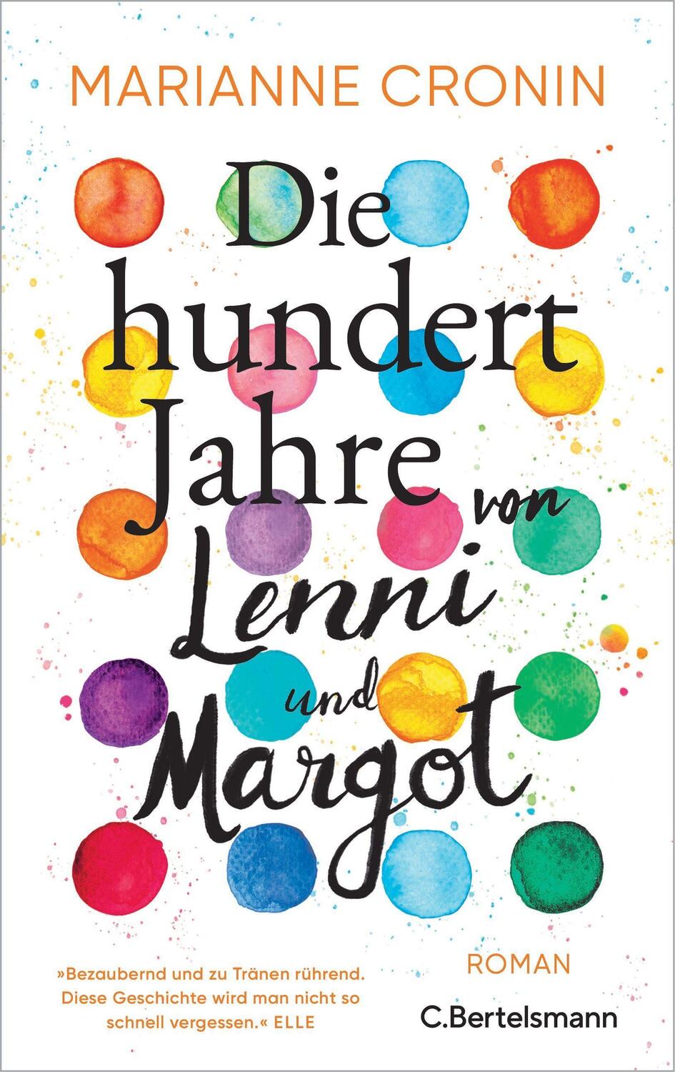 Cover: 9783570104620 | Die hundert Jahre von Lenni und Margot | Marianne Cronin | Buch | 2022