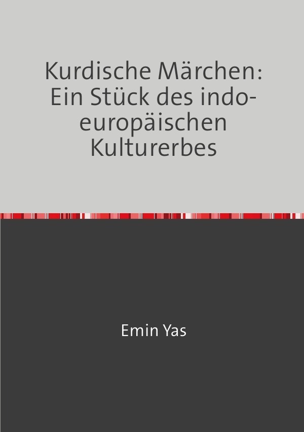Cover: 9783746784656 | Kurdische Märchen: Ein Stück des indo-europäischen Kulturerbes | Yas