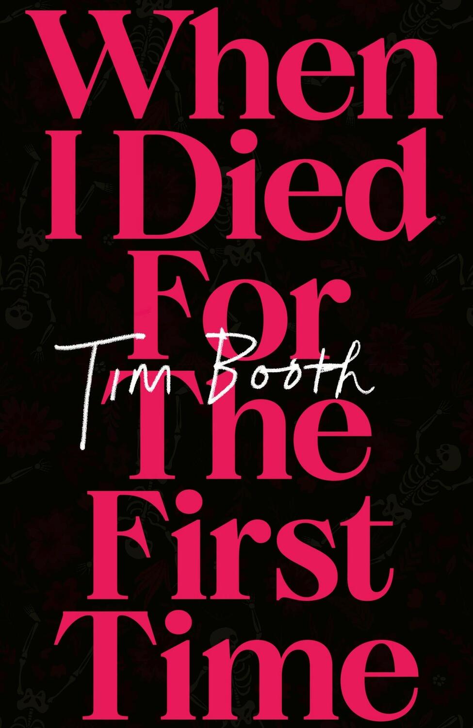 Cover: 9781408718889 | When I Died for the First Time | Tim Booth | Buch | Gebunden | 2024