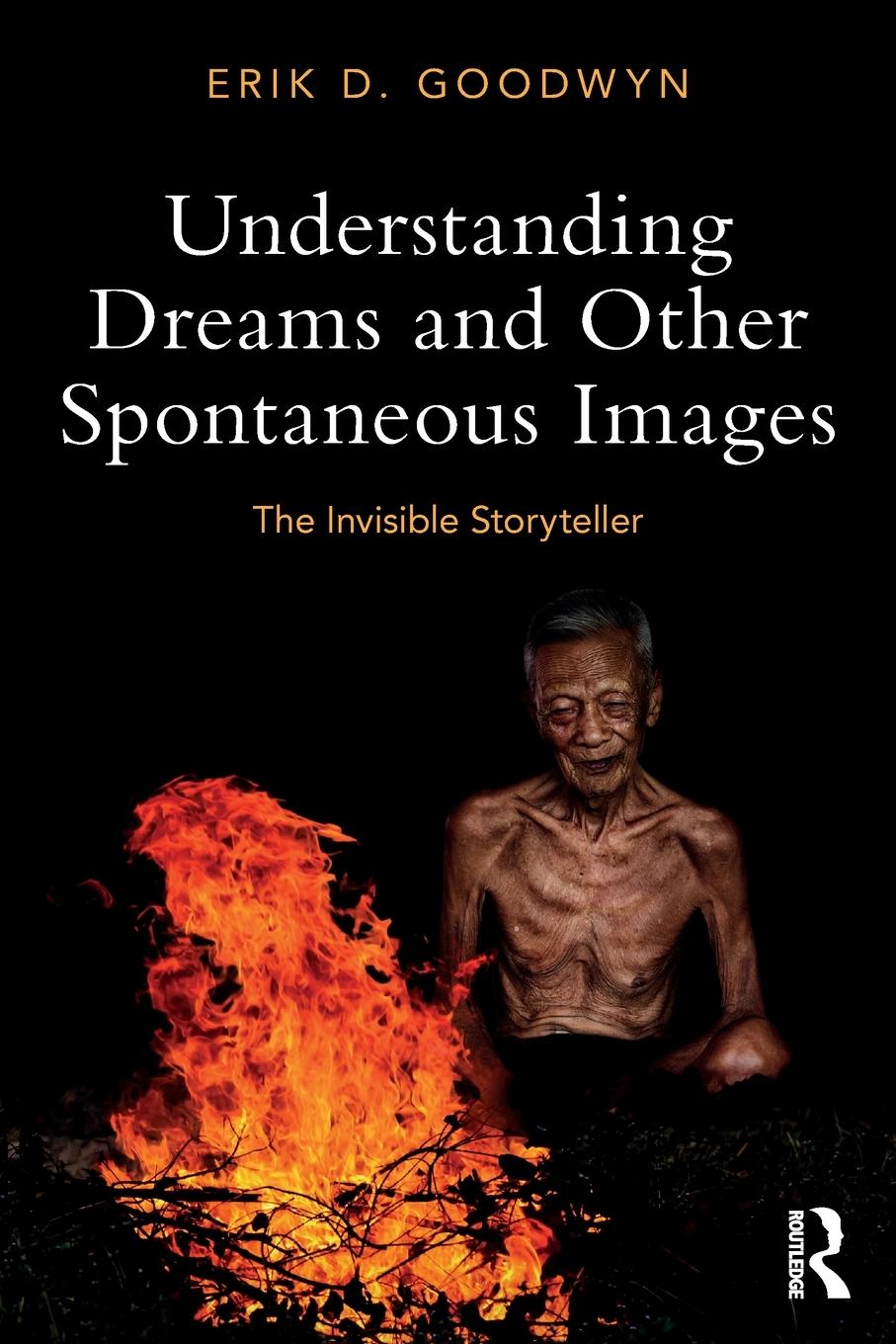 Cover: 9780815369356 | Understanding Dreams and Other Spontaneous Images | Erik D. Goodwyn