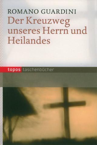 Cover: 9783836703864 | Der Kreuzweg unseres Herrn und Heilandes | Romano Guardini | Buch