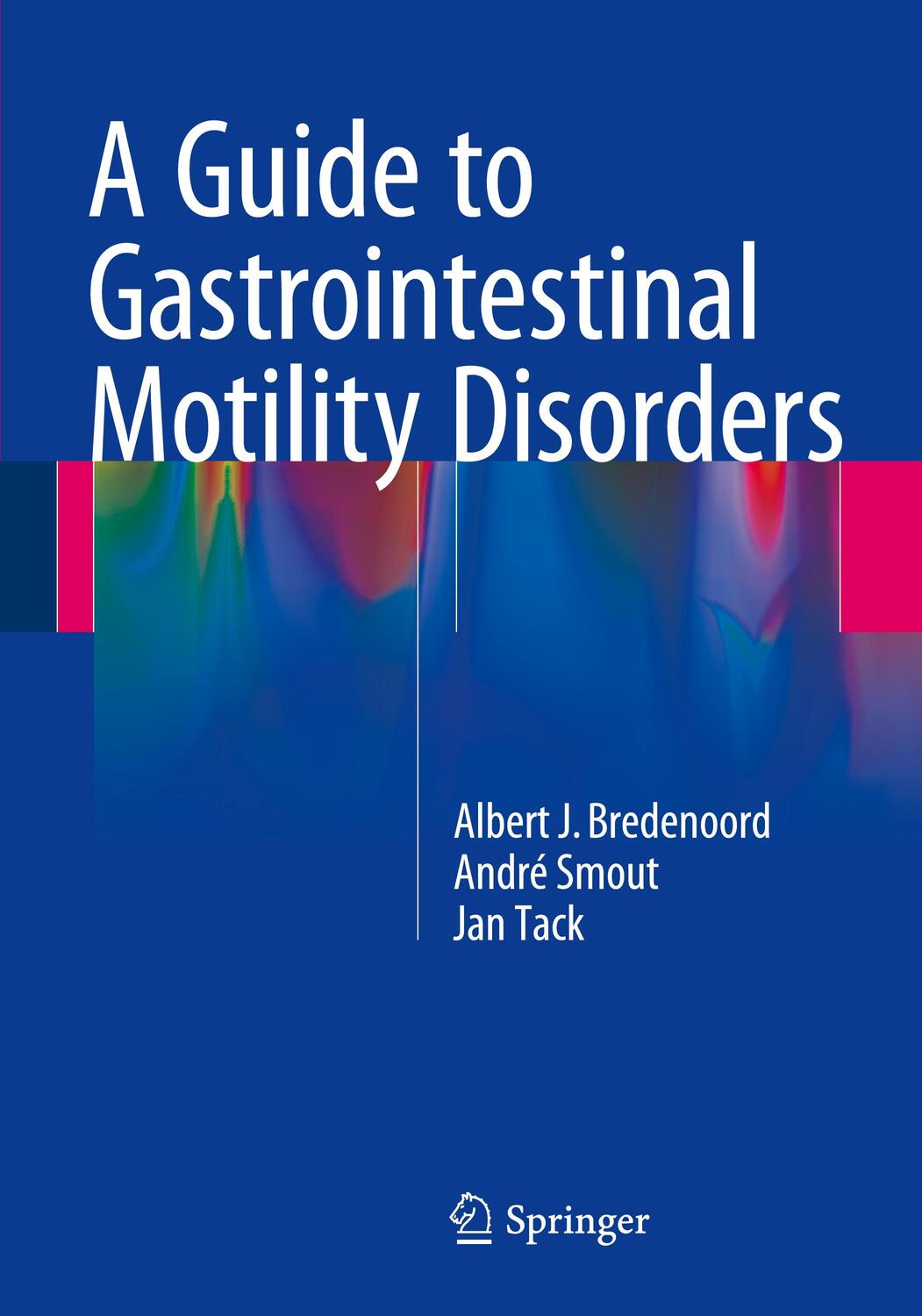 Cover: 9783319269368 | A Guide to Gastrointestinal Motility Disorders | Bredenoord (u. a.)