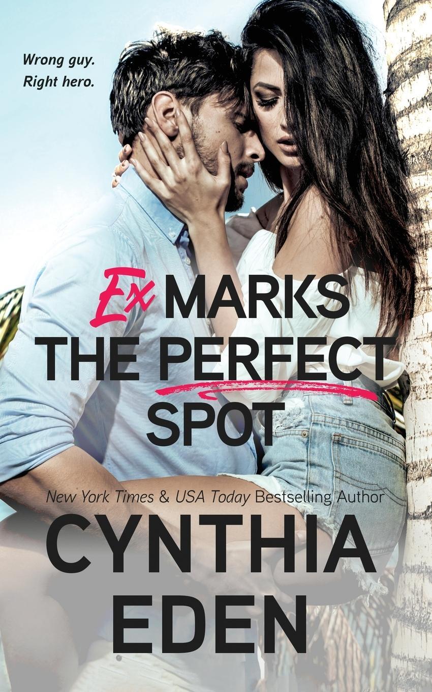 Cover: 9781952824807 | Ex Marks The Perfect Spot | Cynthia Eden | Taschenbuch | Paperback