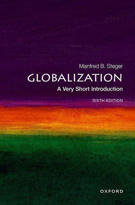 Cover: 9780192886194 | Globalization: A Very Short Introduction | Prof Manfred B. Steger