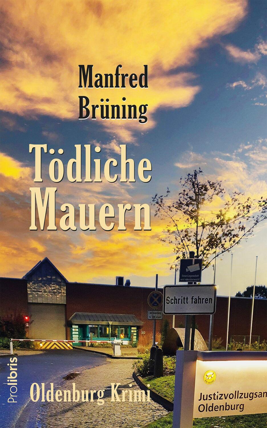 Cover: 9783954752256 | Tödliche Mauern | Oldenburg-Krimi | Manfred Brüning | Taschenbuch