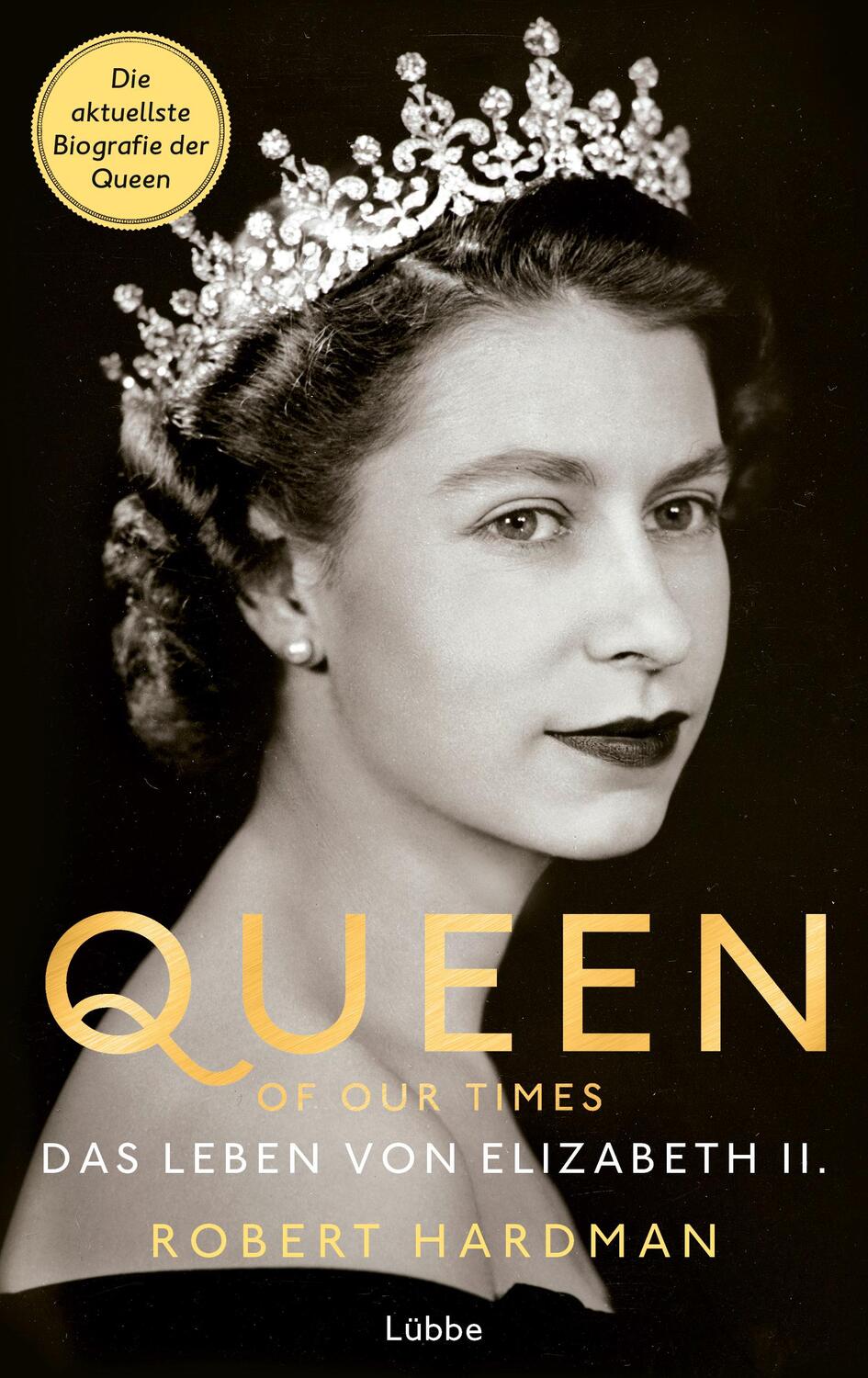Cover: 9783431050486 | Queen of Our Times | Das Leben von Elizabeth II. | Robert Hardman