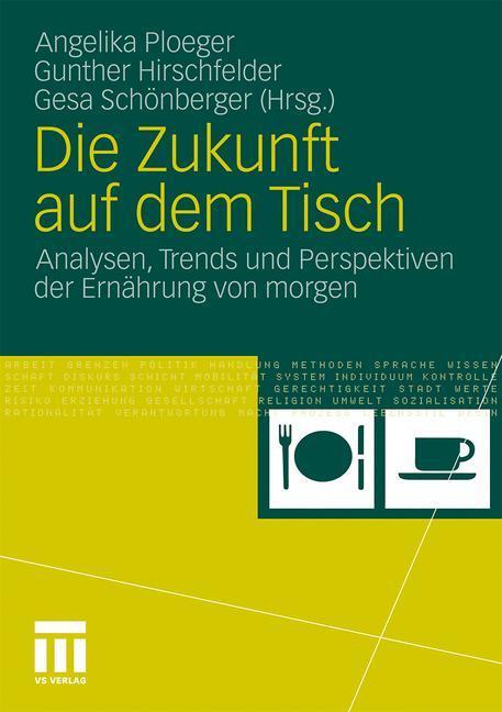 Cover: 9783531176437 | Die Zukunft auf dem Tisch | Angelika Ploeger (u. a.) | Taschenbuch