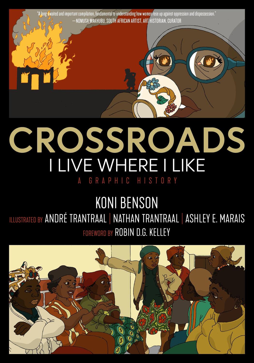 Cover: 9781629638355 | Crossroads | I Live Where I Like: A Graphic History | Koni Benson