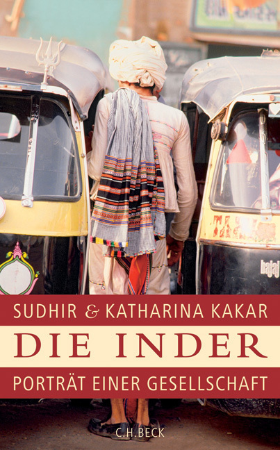 Cover: 9783406549694 | Die Inder | Porträt einer Gesellschaft | Sudhir Kakar (u. a.) | Buch