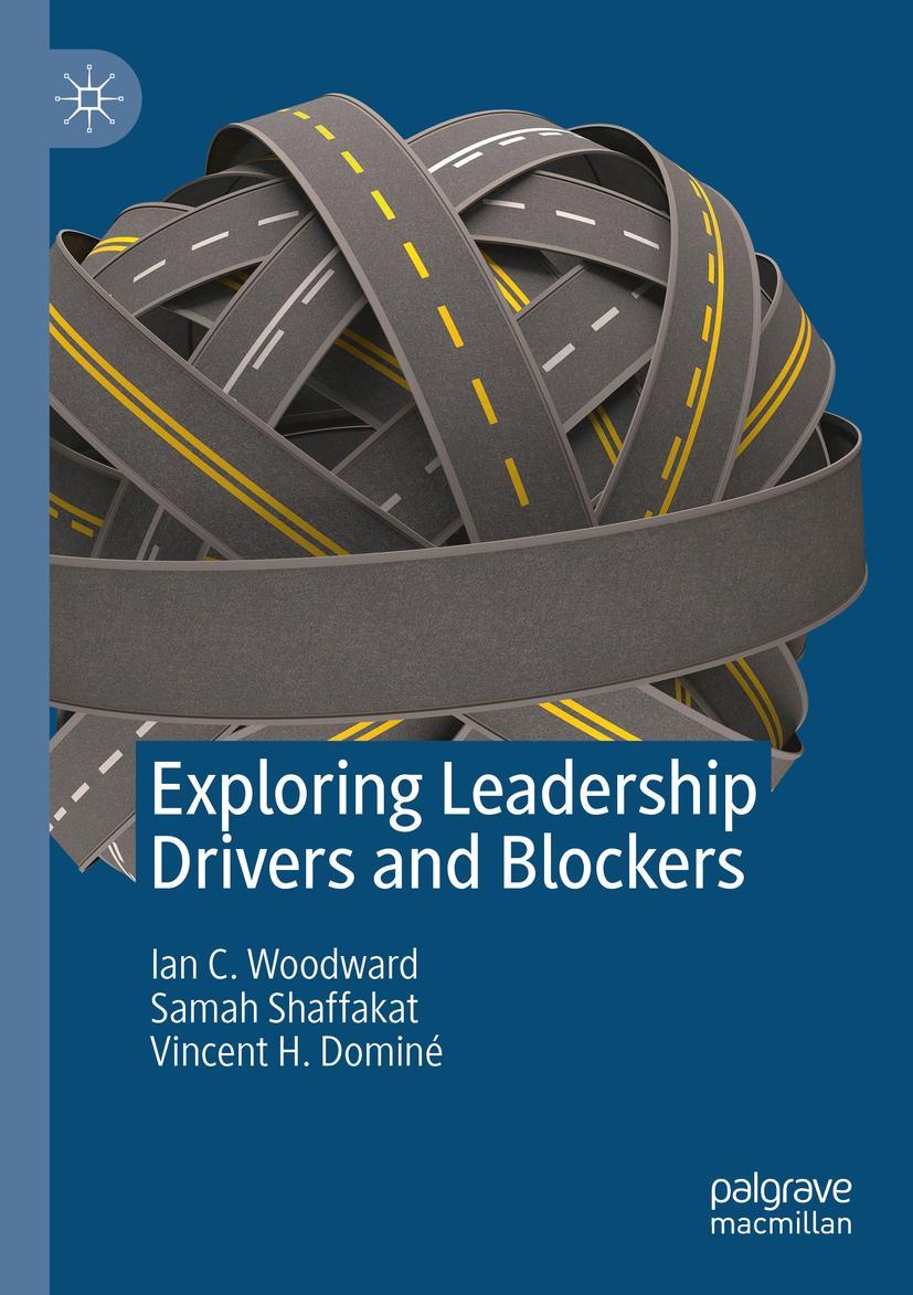 Cover: 9789811362750 | Exploring Leadership Drivers and Blockers | Ian C. Woodward (u. a.)