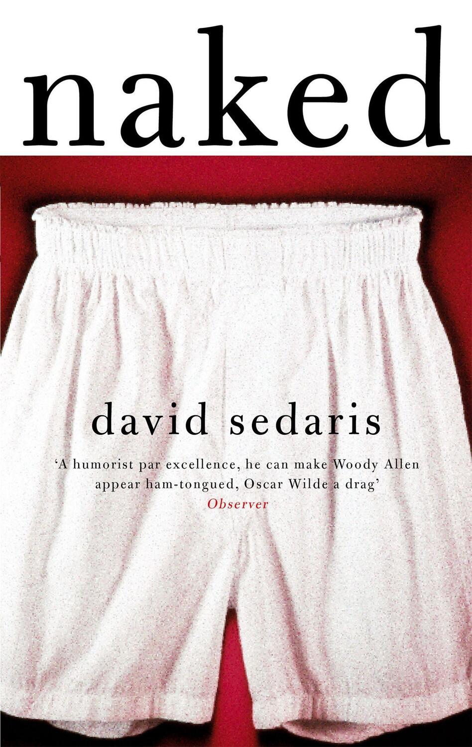 Cover: 9780349119779 | Naked | David Sedaris | Taschenbuch | Englisch | 2006