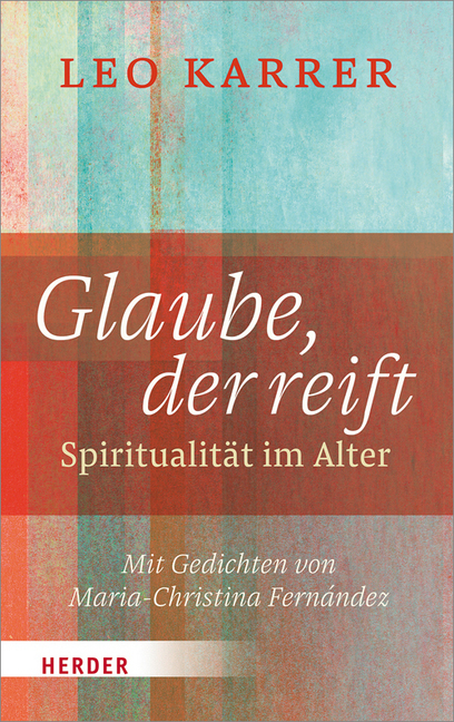 Cover: 9783451376177 | Glaube, der reift | Leo Karrer | Buch | 144 S. | Deutsch | 2017