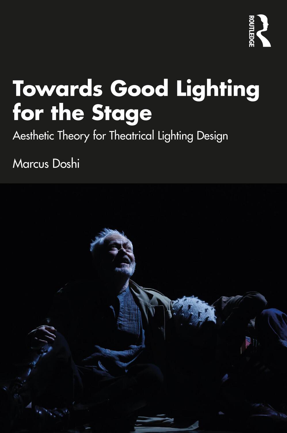 Cover: 9781032073316 | Towards Good Lighting for the Stage | Marcus Doshi | Taschenbuch