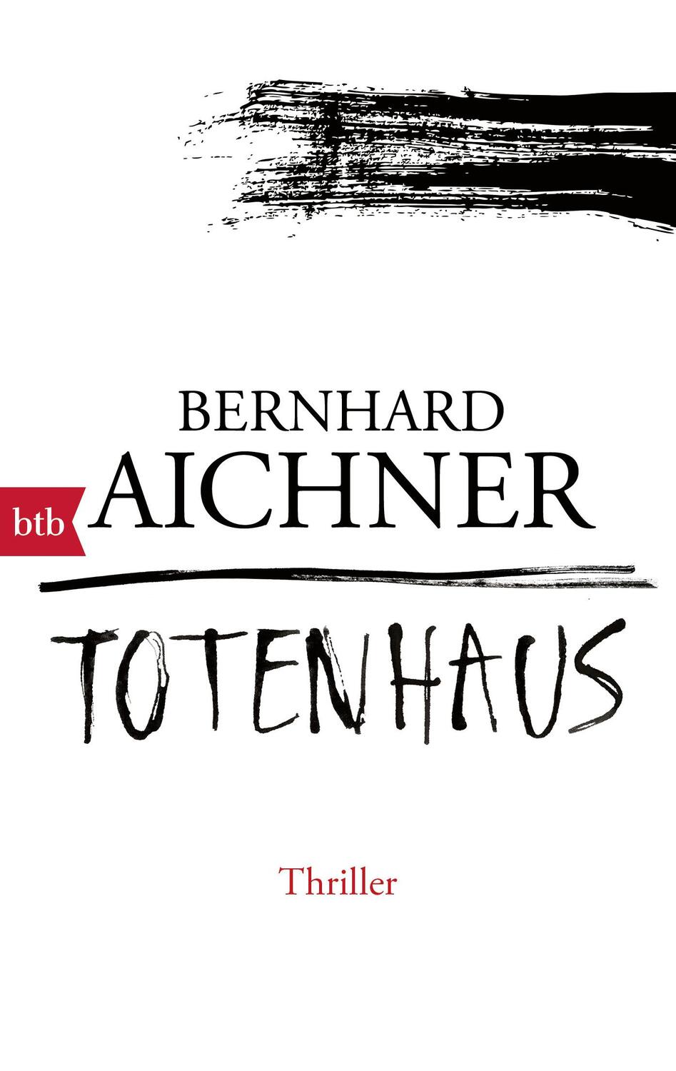 Cover: 9783442714421 | Totenhaus | Bernhard Aichner | Taschenbuch | Die Totenfrau-Trilogie