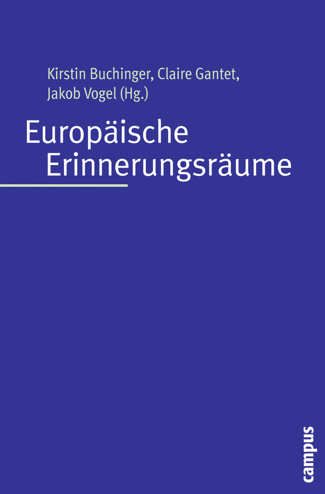 Cover: 9783593388656 | Europäische Erinnerungsräume | Claire Gantet (u. a.) | Taschenbuch