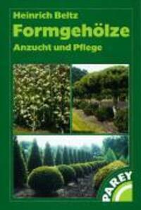 Cover: 9783826332203 | Formgehölze | Anzucht und Pflege | Heinrich Beltz | Buch | Deutsch