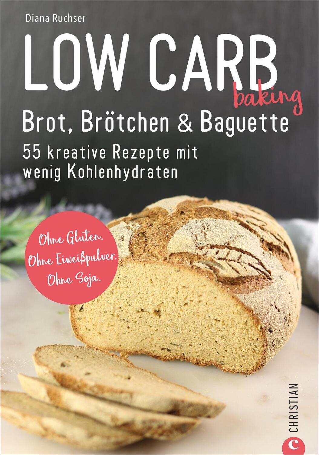Cover: 9783959614047 | Low Carb baking. Brot, Brötchen & Baguette | Diana Ruchser | Buch