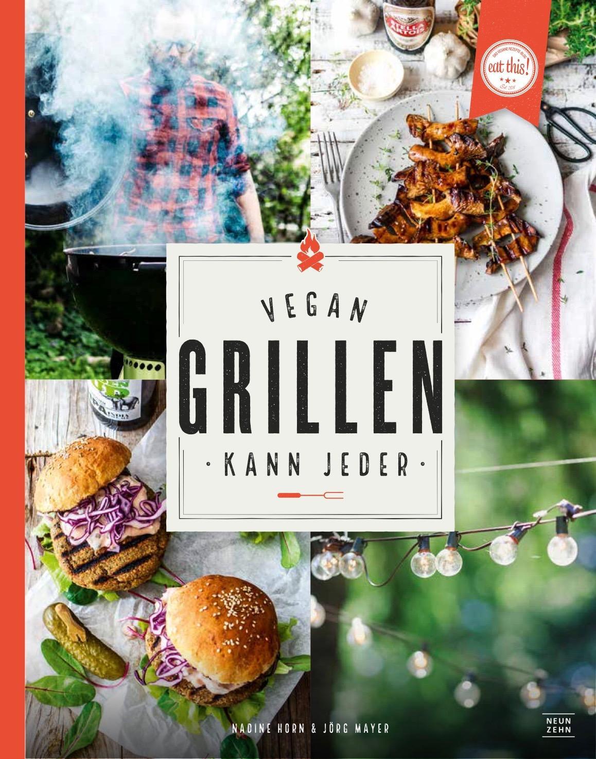 Cover: 9783942491792 | Vegan grillen kann jeder | Nadine Horn (u. a.) | Buch | Deutsch | 2016