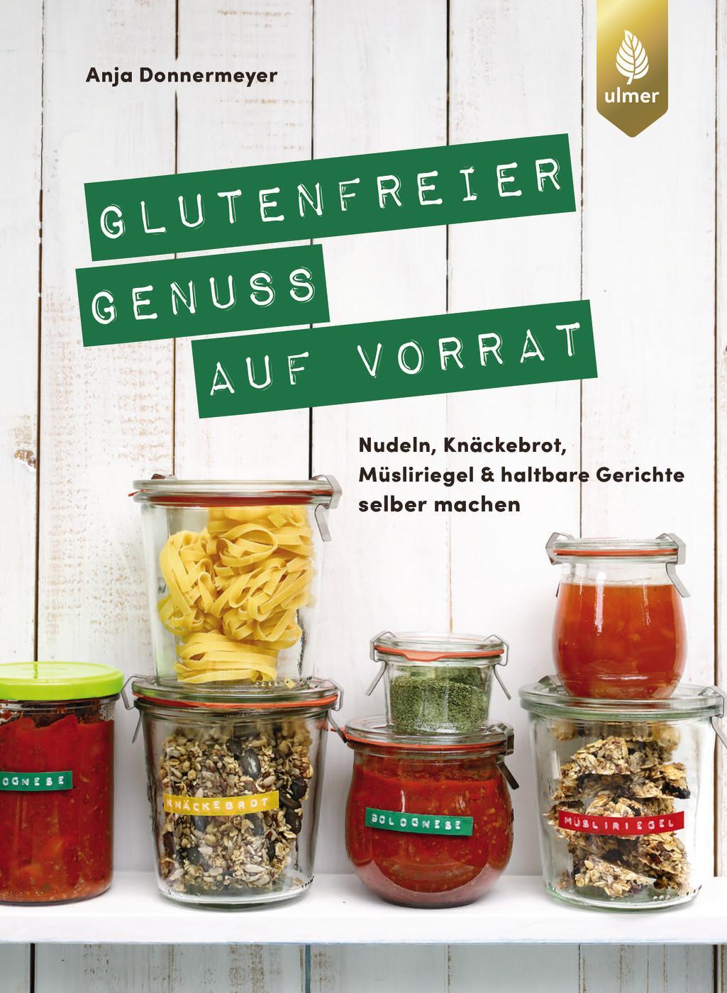 Cover: 9783818620813 | Glutenfreier Genuss auf Vorrat | Anja Donnermeyer | Taschenbuch | 2024
