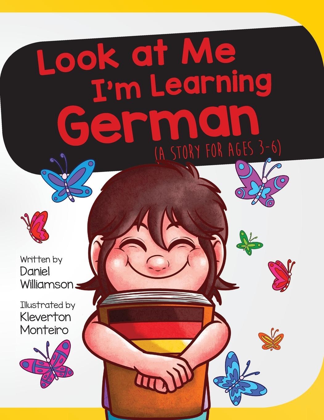 Cover: 9781916256323 | Look At Me I'm Learning German | A Story For Ages 3-6 | Williamson