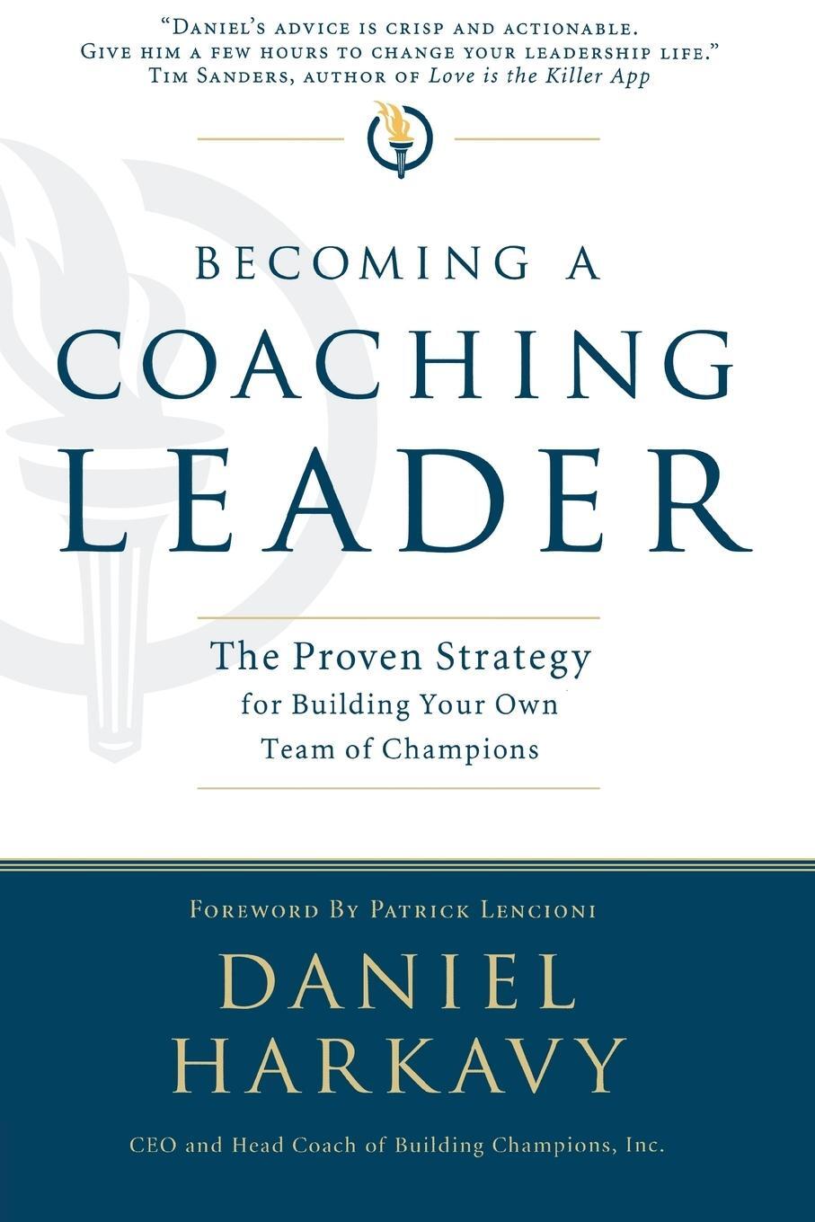 Cover: 9781595559753 | Becoming a Coaching Leader | Daniel S. Harkavy | Taschenbuch | 2010