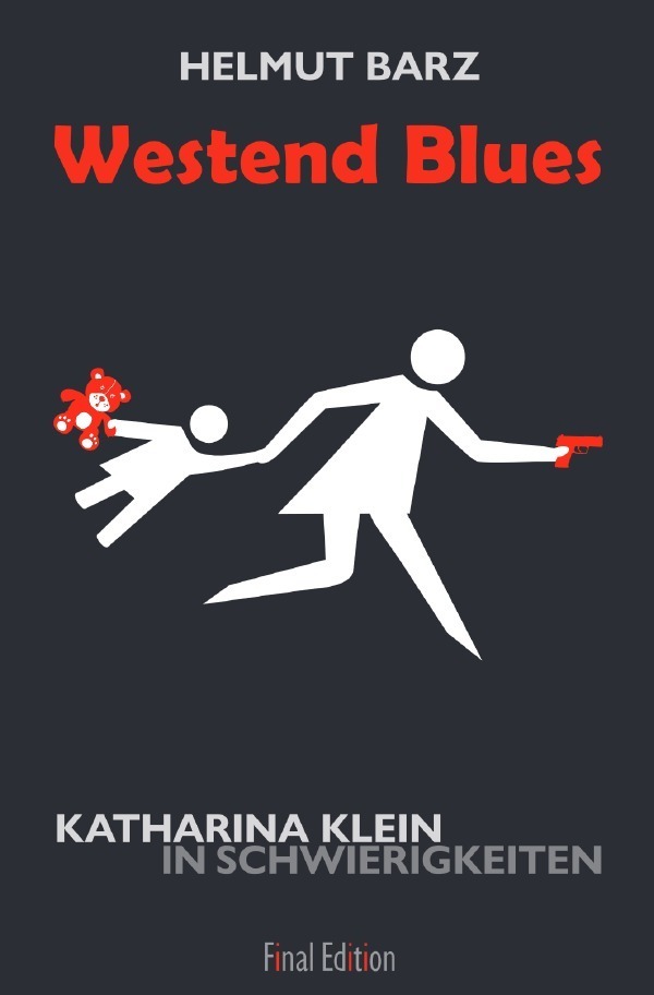 Cover: 9783748569084 | Westend Blues | Katharina Klein in Schwierigkeiten | Helmut Barz