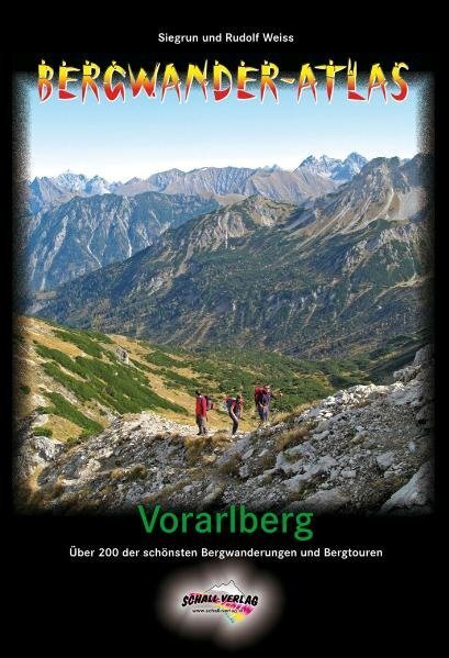 Cover: 9783900533601 | Bergwander-Atlas Vorarlberg | Siegrun Weiss (u. a.) | Taschenbuch