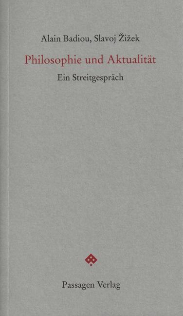 Cover: 9783709202012 | Philosophie und Aktualität | Ein Streitgespräch, Passagen forum | Buch
