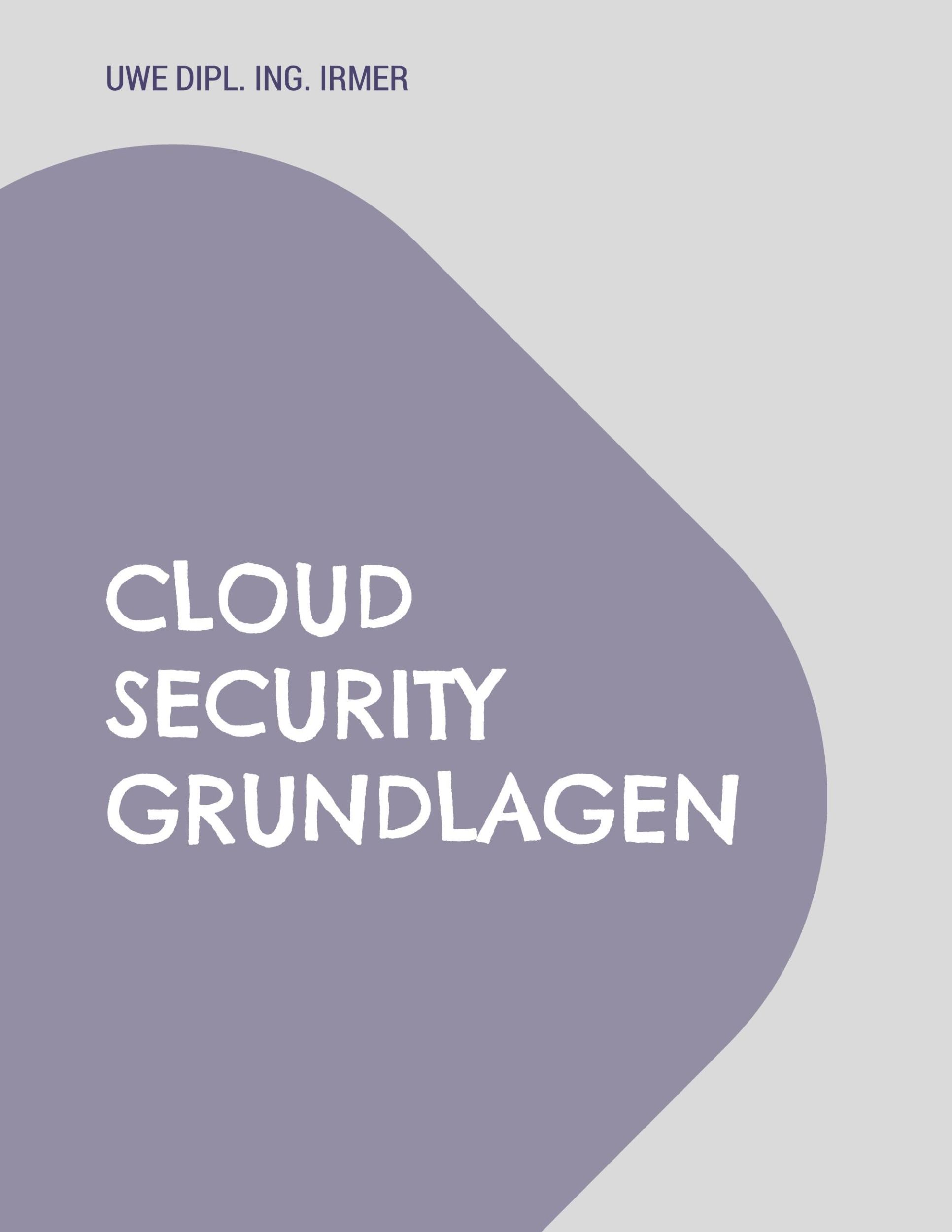 Cover: 9783757822705 | Cloud Security Grundlagen | Ein praktischer Ratgeber für Unternehmen