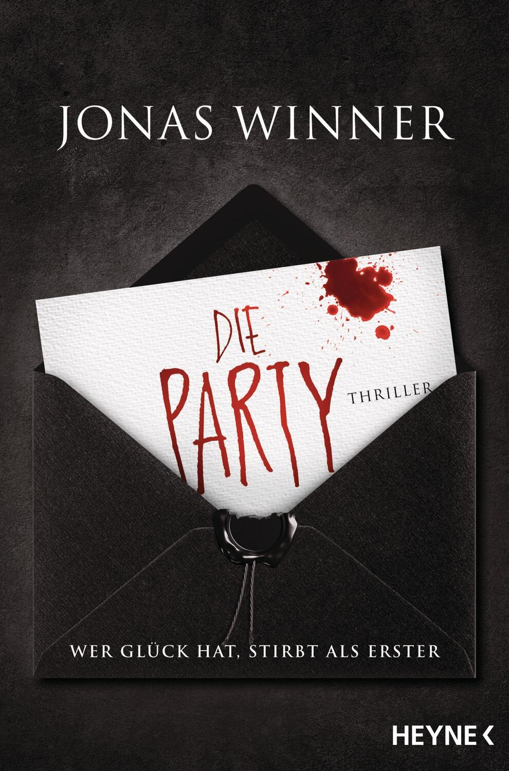 Cover: 9783453439184 | Die Party | Thriller. Wer Glück hat, stirbt als Erster | Jonas Winner