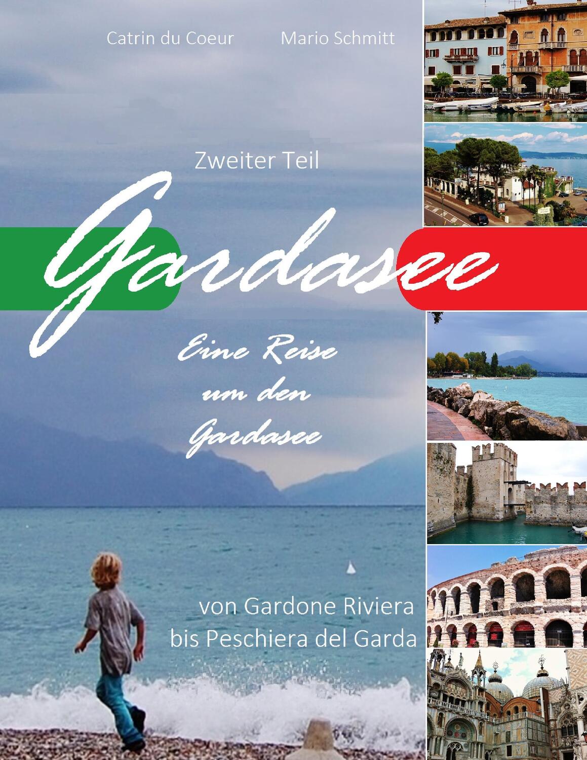 Cover: 9783743193710 | Gardasee | Von Gardone Riviera bis Peschiera del Garda | Coeur | Buch