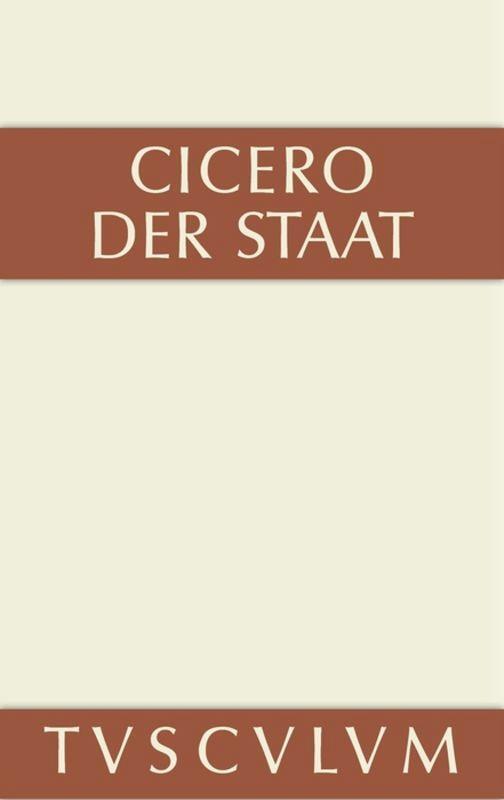 Cover: 9783110356205 | Der Staat | Dtsch.-Lat. | Cicero | Buch | Deutsch | De Gruyter