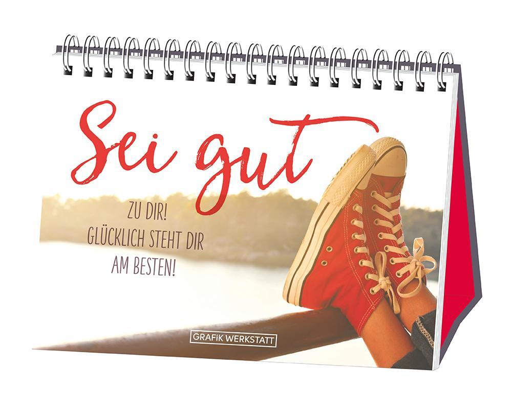 Cover: 9783862295487 | Sei gut zu dir | Grafik Werkstatt | Taschenbuch | Spiralbindung | 2018