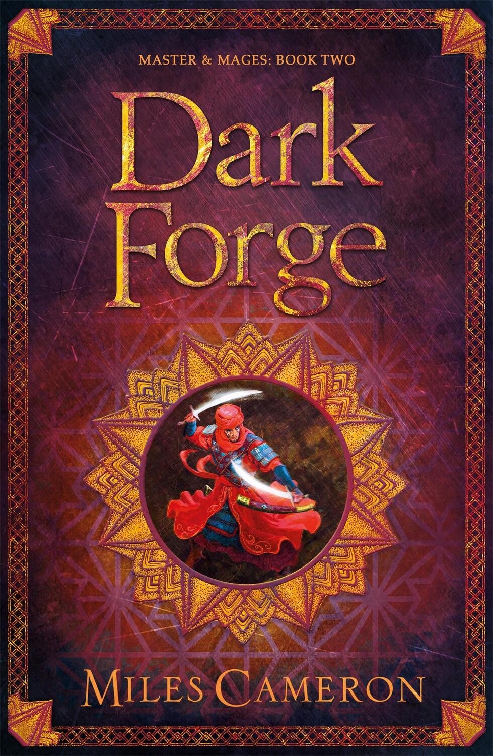 Cover: 9781473217720 | Dark Forge | Masters and Mages Book Two | Miles Cameron | Taschenbuch